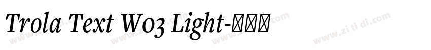 Trola Text W03 Light字体转换